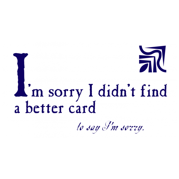 Apology greeting card from the Blunt Cards collection.